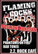 Flaming Cocks končí! Poslední koncert 2.2. v Rock Café!