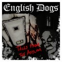 English Dogs - Tales From the Asylum