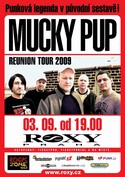 Pozvnka na koncert: MUCKY PUP 3. 09. 2009 od 19.00