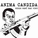 Anima Candida - Nikdo nen bez viny