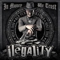 Ilegality - In Money We Trust