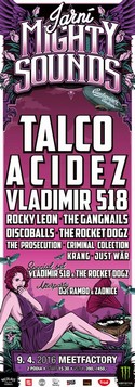 Talco a Acidez na Jarním Mighty Sounds v Meetfactory