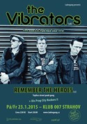 Pozvnka: THE VIBRATORS (uk), REMEMBER THE HEROES (cz)