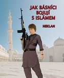 Muslimové ani básnici nám diktovat nebudou!