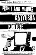 PROFIT AND MURDER, KATYUSHA, KONTUZE