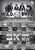 M.A.D. BAND ska (Rusko) 24.7.-31.7. 2014 Tour 2014 po R