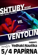 Shtuby vs. Ventolin a Yedhaki Nautika