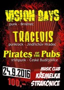 Vision Days, Pirates of the Pubs, Tragedis