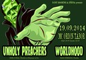 UNHOLY PREACHERS, WORLDHOOD