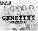 Pozvnka: 12.11. 2010  - Genetiks (ger) + Ravelin 7 (cz)