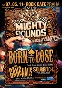 BORN TO LOSE (Texas, Usa) + the GANGNAILS (Praha) + SOURBITCH (Melnick city)