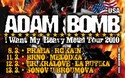 ADAM  BOMB (USA)  I Want My Heavy Metal Tour 2010