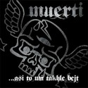 Recenze: Muerti - ...asi to m takhle bejt