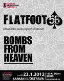 Pozvnka: FLATFOOT 56 /U.S.A./+BOMBS FROM HEAVEN