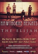 Hawthorne Heights (USA) + The Elijah (UK) v ptek 12.10. na prask Sedmice!!