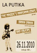 Bad Lovers, The Maggie's Marshmallows, Brain Drain