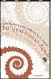 VÍKENDOVÉ CYPOVINY: TRIALOGY NA HRANICÍCH ZÁPADU
