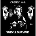 EP: CRUDE SS - Who´ll Survive