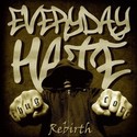 EVRYDAY HATE, REBIRTH  - 4 Subculture rec.